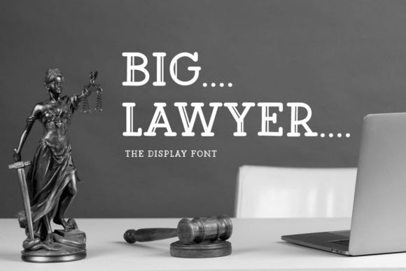 Big Lawyer: The Decorative Display Font for Campaigns That Demand Attention