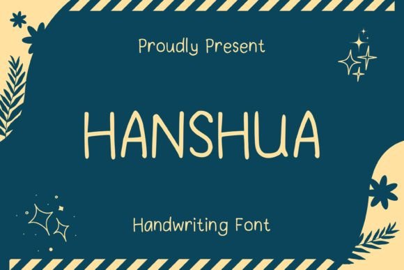 Hanshua Font: A Sweet and Friendly Handwritten Typeface for Digital Projects
