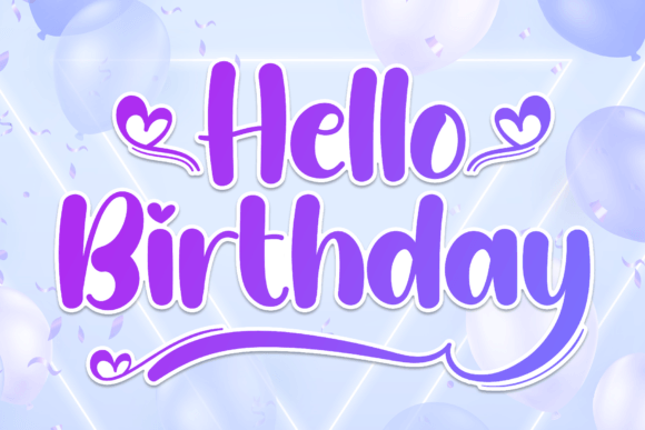 Hello Birthday: The Serene Script Font for Editorial Moments