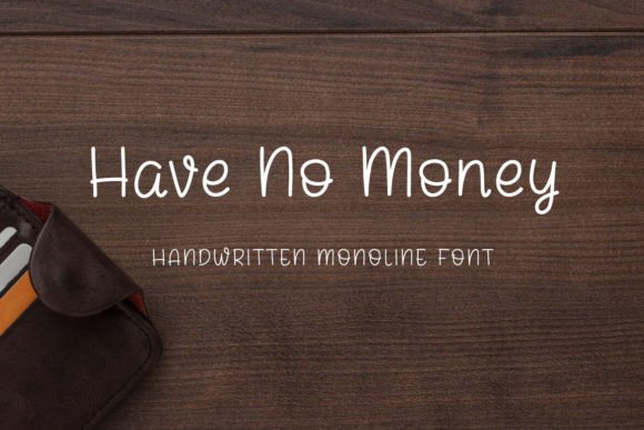 The Creative Partner: Using Have No Money as Your Everyday Font