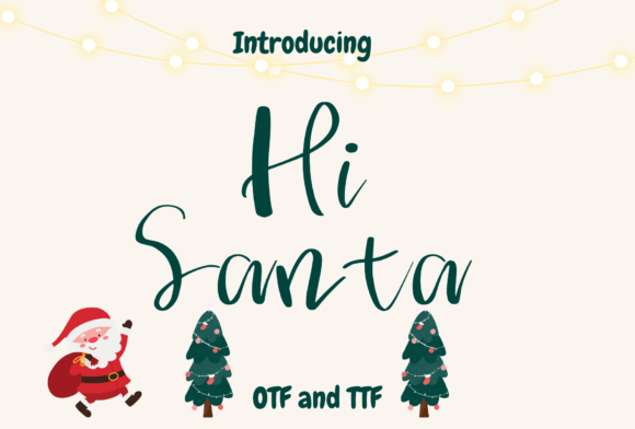 The Hi Santa Font: A Maker's Secret for Warm, Whimsical Products